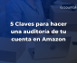 5 Claves para hacer una auditoría de tu cuenta en Amazon